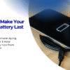 5 Simple Ways to Stop Your Smartphone Battery from Draining Fast